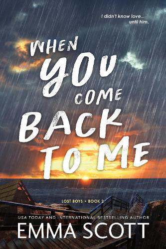 When You Come Back to Me: A Young Adult Opposites Attract MM Romance (Lost Boys Book 2)
