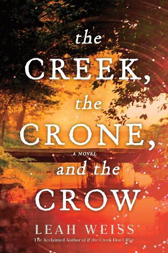 The Creek, The Crone, and the Crow