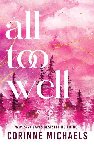 All Too Well: A Second Chance Small Town Romance