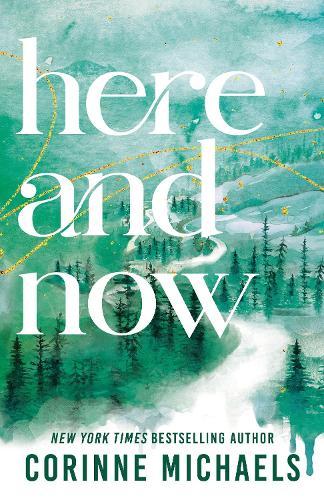 Here and Now: A Small Town Friends to Lovers Romance (Ember Falls Book 2)