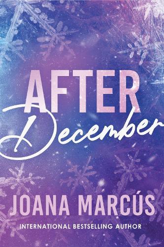 After December: A Second Chance College Romance for New Adult Readers (By Your Side Book 2)
