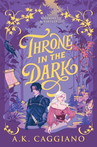 Throne in the Dark: A Feel-Good Cosy Romantasy Adventure (Villains & Virtues Book 1)