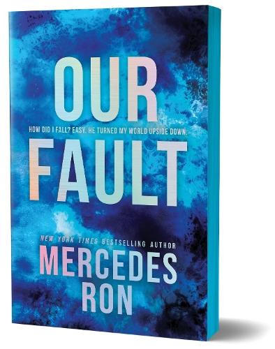 Our Fault (Deluxe Edition): Book 3 in the Beloved YA Enemies to Lovers Forbidden Romance Series