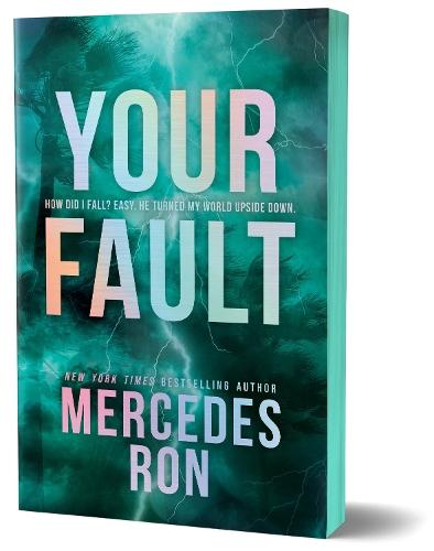 Your Fault (Deluxe Edition): Book 2 in the Beloved YA Enemies to Lovers Forbidden Romance Series