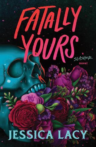 Fatally Yours: A Picture-Perfect Young Adult Serial Killer Thriller