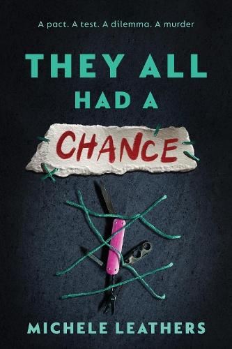 They All Had a Chance: The Fourth in a Riveting Young Adult Thriller Series (They All Had a Reason Book 4)