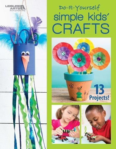 DIY Simple Kids' Crafts: 13 Projects!