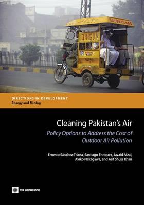 Cleaning Pakistan's Air: Policy Options to Address the Cost of Outdoor Air Pollution