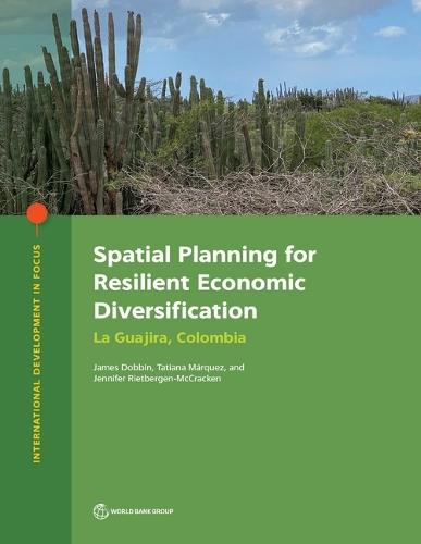 Spatial planning for resilient economic diversification: La Guajira, Colombia