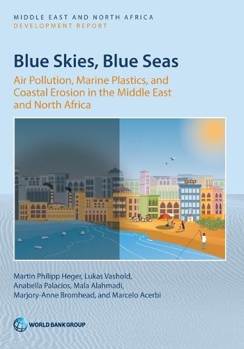 Blue Skies, Blue Seas: Air Pollution, Marine Plastics, and Coastal Erosion in the Middle East and North Africa