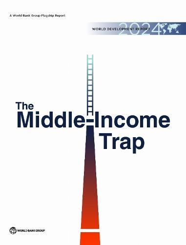 World Development Report 2024: The Middle-Income Trap