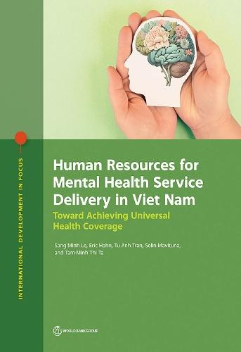 Human Resources for Mental Health Service Delivery in Viet Nam: Toward Achieving Universal Health Coverage