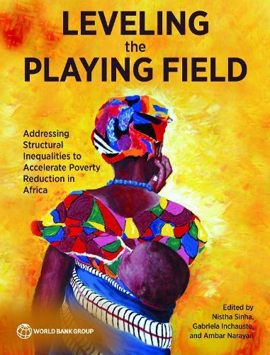 Leveling the Playing Field: Addressing Structural Inequalities to Accelerate Poverty Reduction in Africa