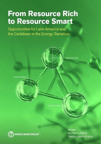 From Resource Rich to Resource Smart: Opportunities for Latin America and the Caribbean in the Energy Transition