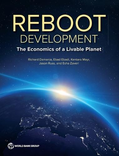 Reboot Development: The Economics of a Livable Planet