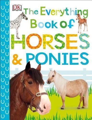 The Everything Book of Horses and Ponies