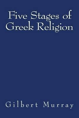 Five Stages of Greek Religion