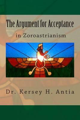 The Argument for Acceptance in Zoroastrianism