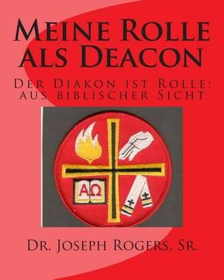 Meine Rolle als Deacon: Der Diakon ist Rolle: aus biblischer Sicht