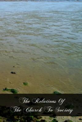 The Relations Of The Church To Society