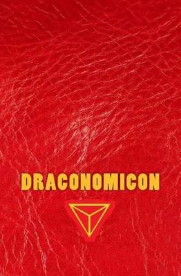 Draconomicon: The Magick & Traditions of Dragon Kings, Druids and the Pheryllt