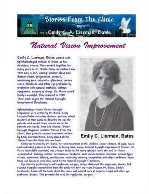 Stories From The Clinic By Emily C. A. Lierman, Bates: Natural Vision Improvement