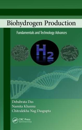 Biohydrogen Production: Fundamentals and Technology Advances