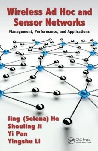 Wireless Ad Hoc and Sensor Networks: Management, Performance, and Applications