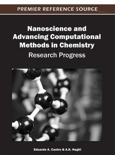 Nanoscience and Advancing Computational Methods in Chemistry: Research Progress