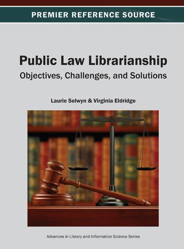 Public Law Librarianship: Objectives, Challenges, and Solutions