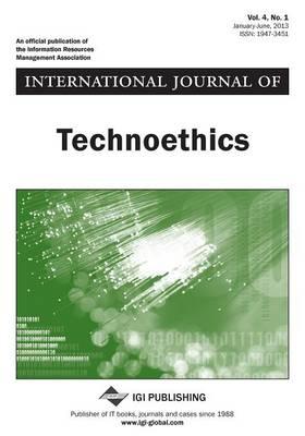International Journal of Technoethics, Vol 4 ISS 1