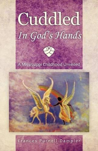 Cuddled in God's Hands: A Mississippi Childhood Unveiled