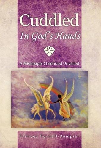 Cuddled in God's Hands: A Mississippi Childhood Unveiled