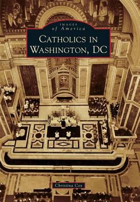 Catholics in Washington, Dc