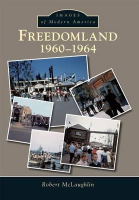 Freedomland 1960-1964