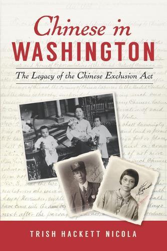 Chinese in Washington: The Legacy of the Chinese Exclusion ACT