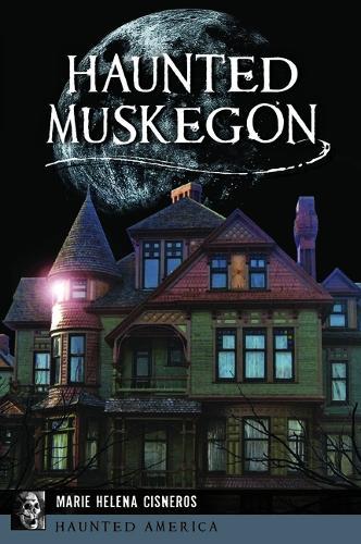 Haunted Muskegon