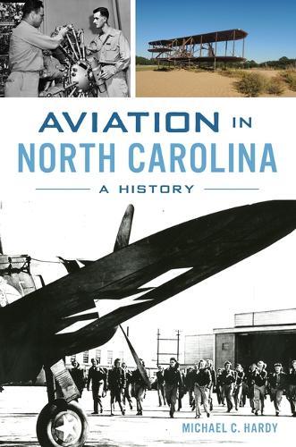 Aviation in North Carolina: A History