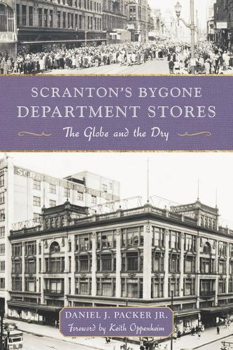 Scranton's Bygone Department Stores: The Globe and the Dry