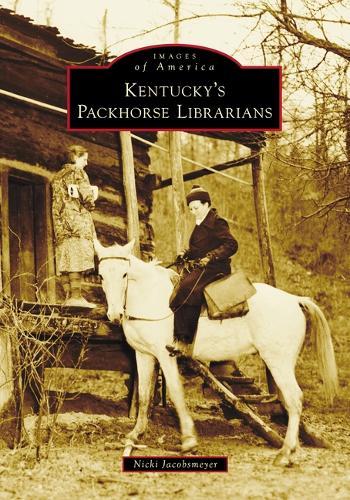 Kentucky's Packhorse Librarians