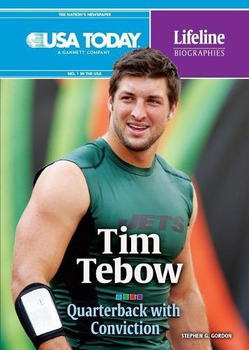 Tim Tebow: Quarterback with Conviction