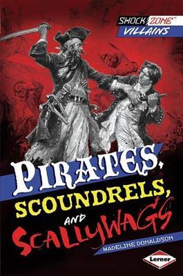Pirates Scoundrels and Scallywags