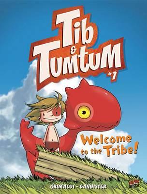 Welcome to the Tribe!: Book 1