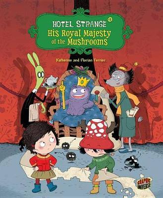 His Royal Majesty of the Mushrooms: Book 3