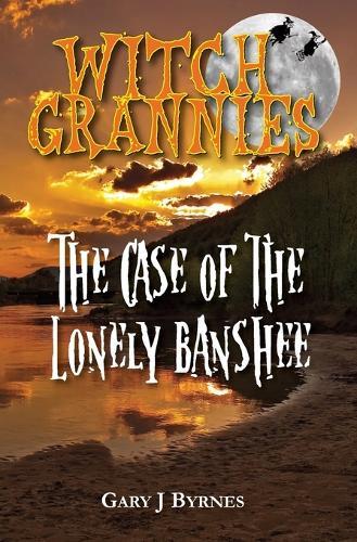 Witch Grannies: The Case of the Lonely Banshee