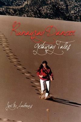 Runaway Dancer Getaway Tales