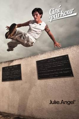 Cine Parkour: A cinematic and theoretical contribution to the understanding of the practice of parkour