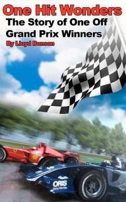 One Hit Wonders: The Story of One Off Grand Prix Winners