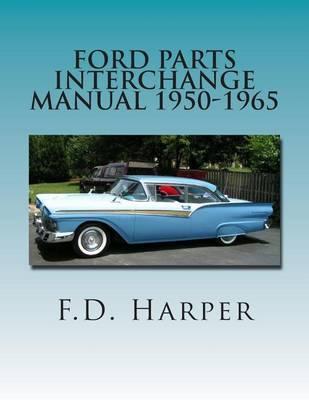 Ford Parts Interchange Manual 1950-1965