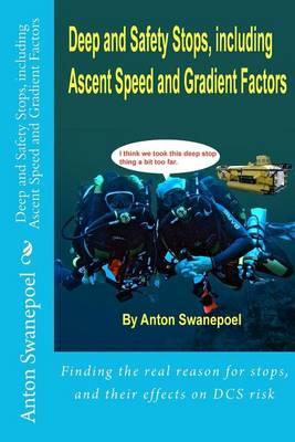 Deep and Safety Stops, including Ascent Speed and Gradient Factors